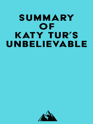 cover image of Summary of Katy Tur's Unbelievable